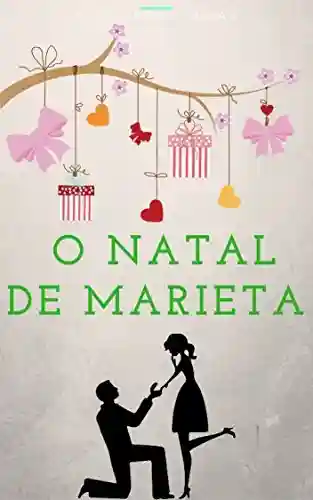 Capa do livro: O NATAL DE MARIETA - Ler Online pdf