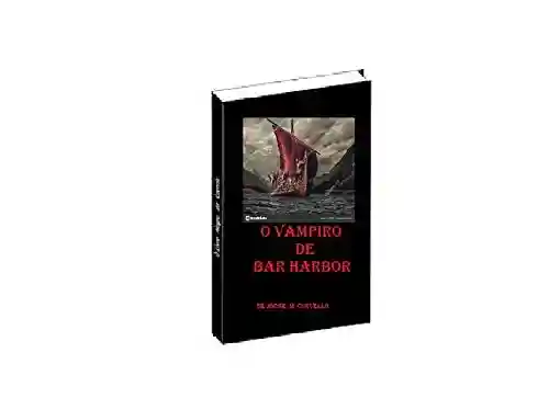 Livro PDF: O VAMPIRO DE BAR HARBOR