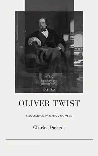 Capa do livro: Oliver Twist - Ler Online pdf