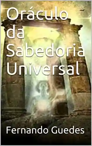 Livro PDF Oráculo da Sabedoria Universal (01 Livro 1)
