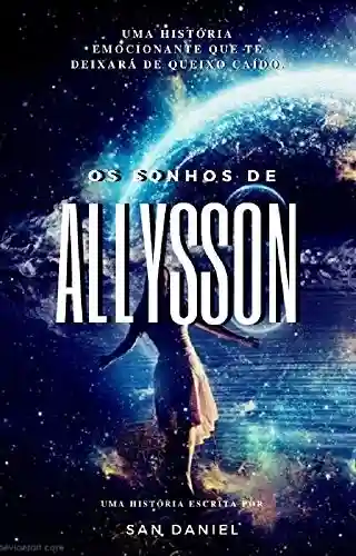 Livro PDF: Os Sonhos De Allysson