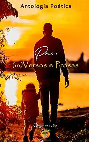Livro PDF: Pai: (in)Versos e Prosas