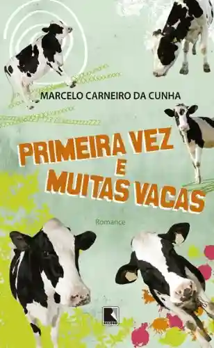 Livro PDF: Primeira vez e muitas vacas