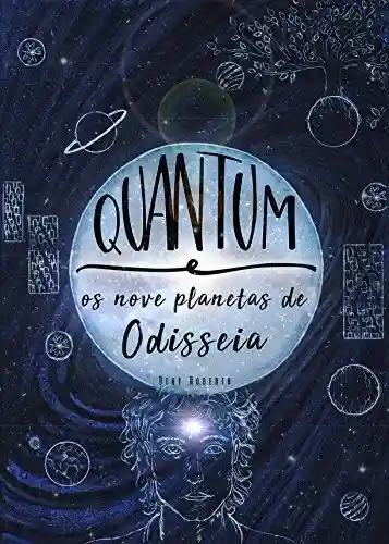 Livro PDF: QUANTUM: e os nove planetas de Odisseia