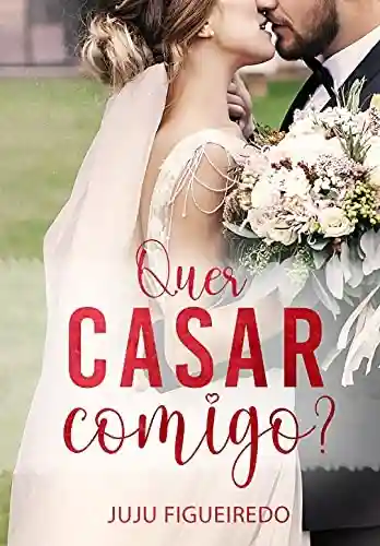 Capa do livro: Quer casar comigo?: CONTO ÚNICO - Ler Online pdf