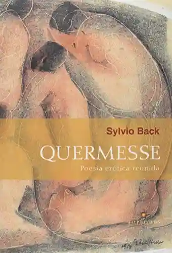Livro PDF: Quermesse: Poesia Erótica Reunida