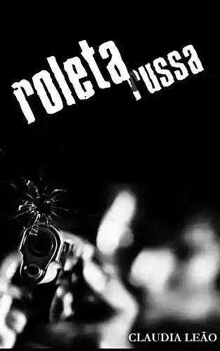 Livro PDF: Roleta Russa