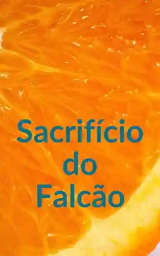 Livro PDF: Sacrifício do Falcão