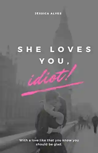Livro PDF: She loves you, idiot!