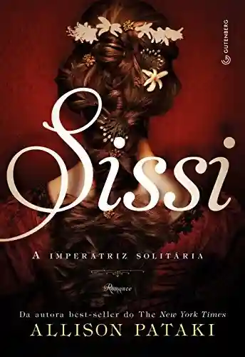 Capa do livro: Sissi: A imperatriz solitária - Ler Online pdf