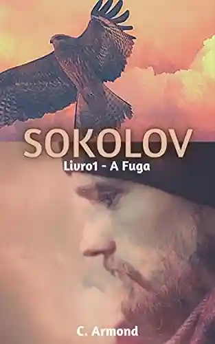 Livro PDF: Sokolov: A Fuga – Livro 1