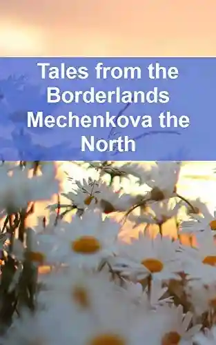 Livro PDF: Tales from the Borderlands Mechenkova the North