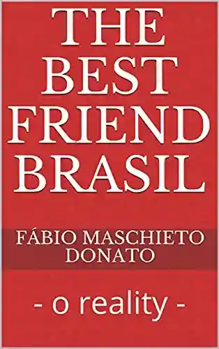 Livro PDF: The Best Friend Brasil : – o reality –