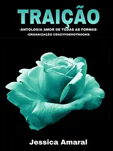 Livro PDF: Traição: Antologia: Amor de todas as formas