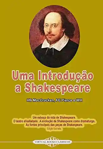 Livro PDF: Uma Introdução a Shakespeare: HN MacCracken, FE Pierce e WH Durham