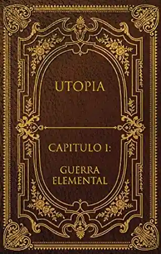 Livro PDF: Utopia : Capítulo 1: Guerra Elemental