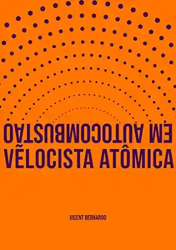 Livro PDF: Velocista Atômica em Autocombustão (Acampamento Calamidade)