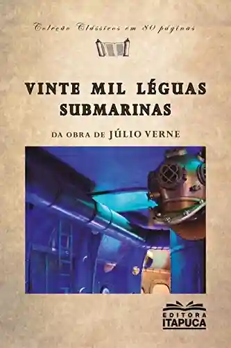 Capa do livro: Vinte mil léguas submarinas (Clássicos em 80 páginas) - Ler Online pdf